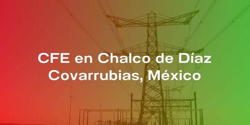 CFE-en-Chalco-de-Diaz-Covarrubias-Mexico