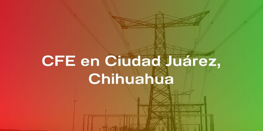 CFE-en-Ciudad-Juarez-Chihuahua