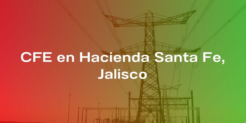 CFE-en-Hacienda-Santa-Fe-Jalisco