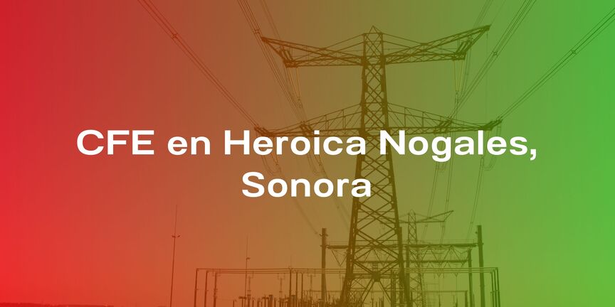 CFE-en-Heroica-Nogales-Sonora