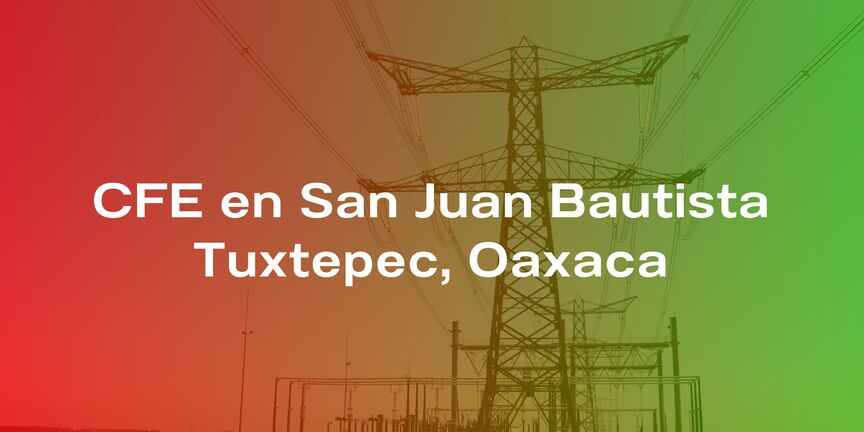 CFE-en-San-Juan-Bautista-Tuxtepec-Oaxaca