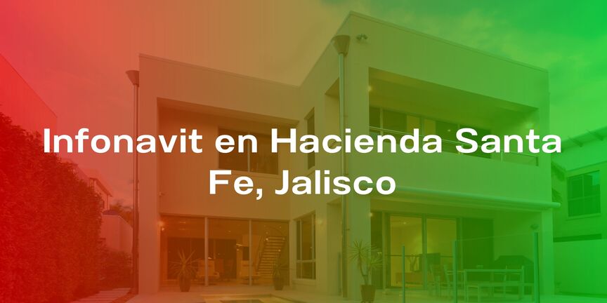 Infonavit-en-Hacienda-Santa-Fe-Jalisco