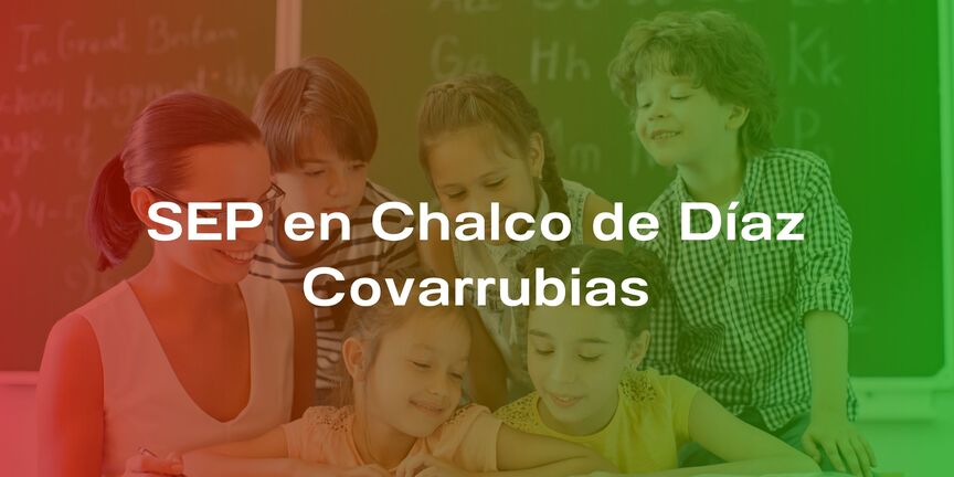 SEP-en-Chalco-de-Diaz-Covarrubias
