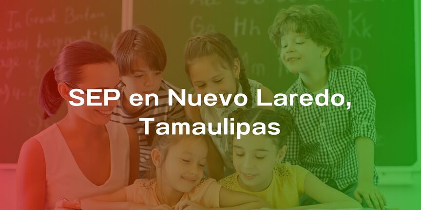 SEP-en-Nuevo-Laredo-Tamaulipas